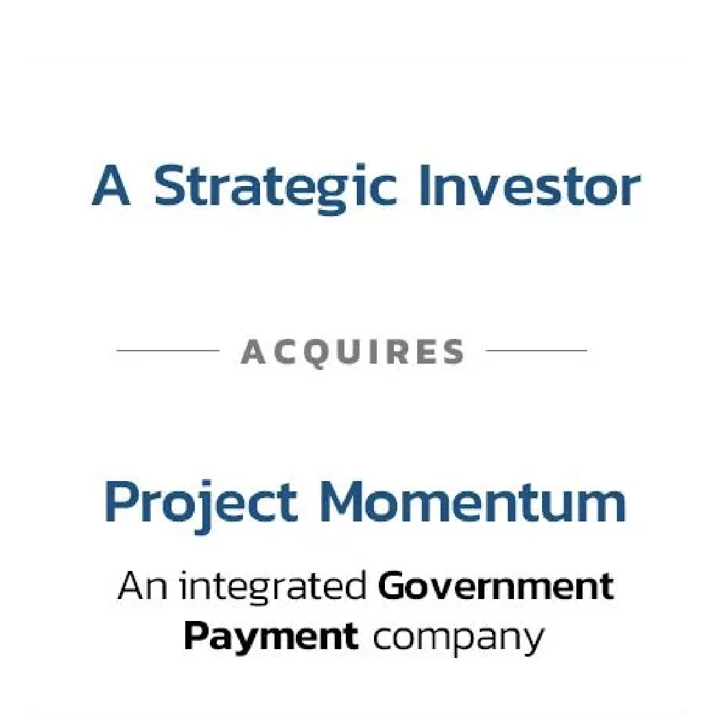 Strategic investor acquires an integrated government payments platform